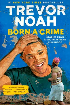 Born a Crime - Trevor Noah