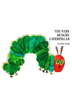 The Very Hungry Caterpillar - Eric Carle