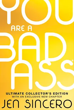 You Are a Badass - Jen Sincero