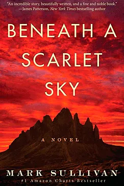 Beneath a Scarlet Sky - Mark Sullivan