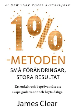 1 %-metoden 1 %-metoden - James Clear