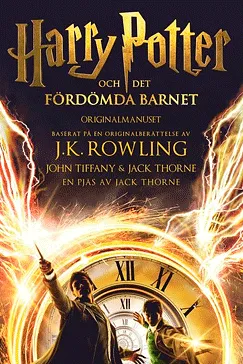 Harry Potter och Det fördömda barnet - J. K. Rowling