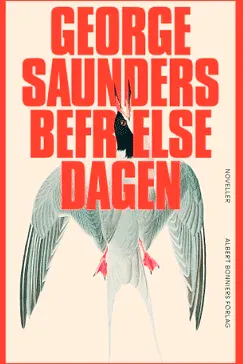 Befrielsedagen - George Saunders