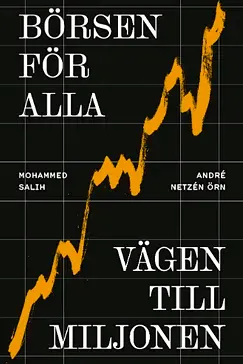 Börsen för alla - Mohammed Salih, André Netzén Örn