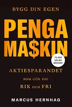 Bygg din egen pengamaskin - Marcus Hernhag