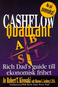 Cashflow Quadrant: Rich dad's guide till ekonomisk framgång Cashflow Quadrant - Robert Kiyosaki