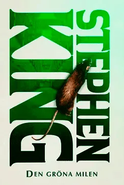 Den gröna milen (The Green Mile) Den gröna milen - Stephen King