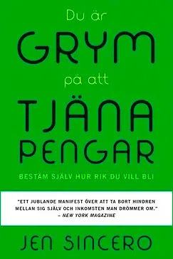 Du är grym på att tjäna pengar - Jen Sincero