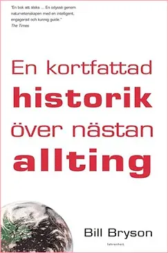 En kort historik över nästan allting En kort historik över nästan allting - Bill Bryson