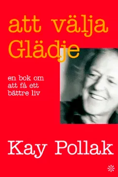 Ett bättre liv - Kay Pollak