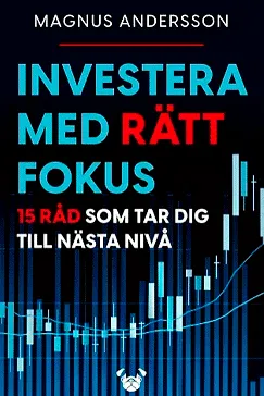 Investera med rätt fokus - Jonas Bernhardsson