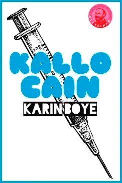 Kallocain - Karin Boye