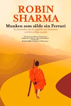 Munken som sålde sin Ferrari - Robin Sharma