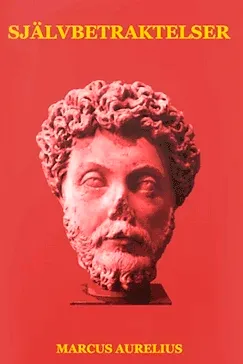 Självbetraktelser - Marcus Aurelius