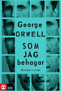 Som jag behagar - George Orwell