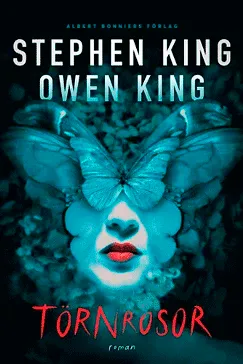 Törnrosor - Stephen King, Owen King