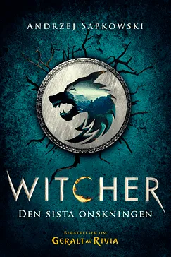 Den sista önskningen (Witcher-1) - Andrzej Sapkowski